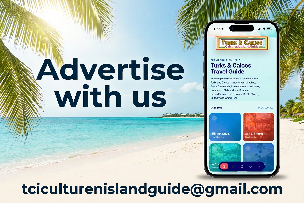 Advertise with us — tciculturenislandguide@gmail.com